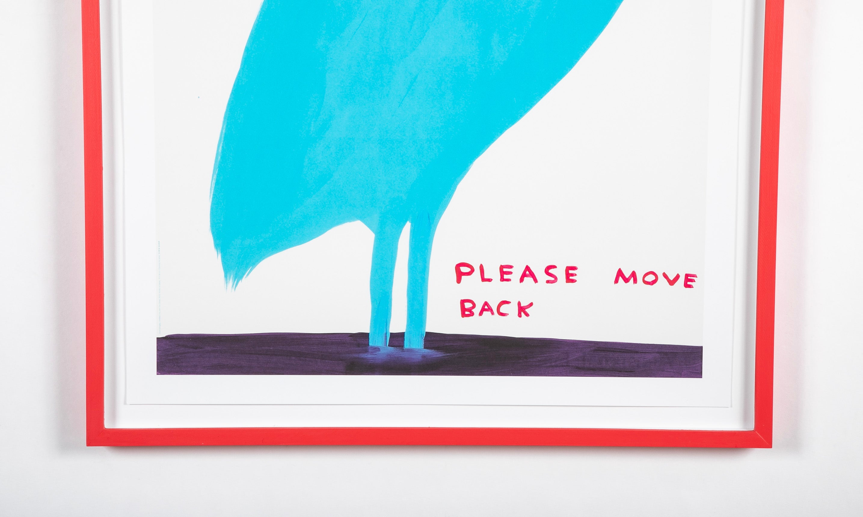 David Shrigley (b.1968) Print of Blue Bird "You Are Too Close"