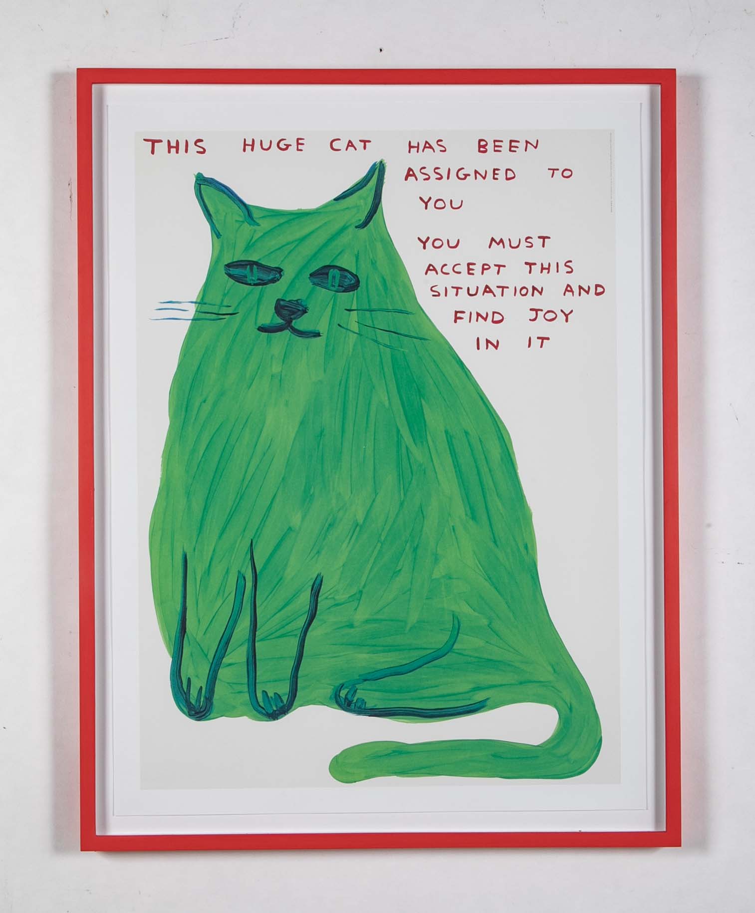 David Shrigley (b.1968) Poster of a Green Cat " This Huge Cat has Been Assigned to You....."