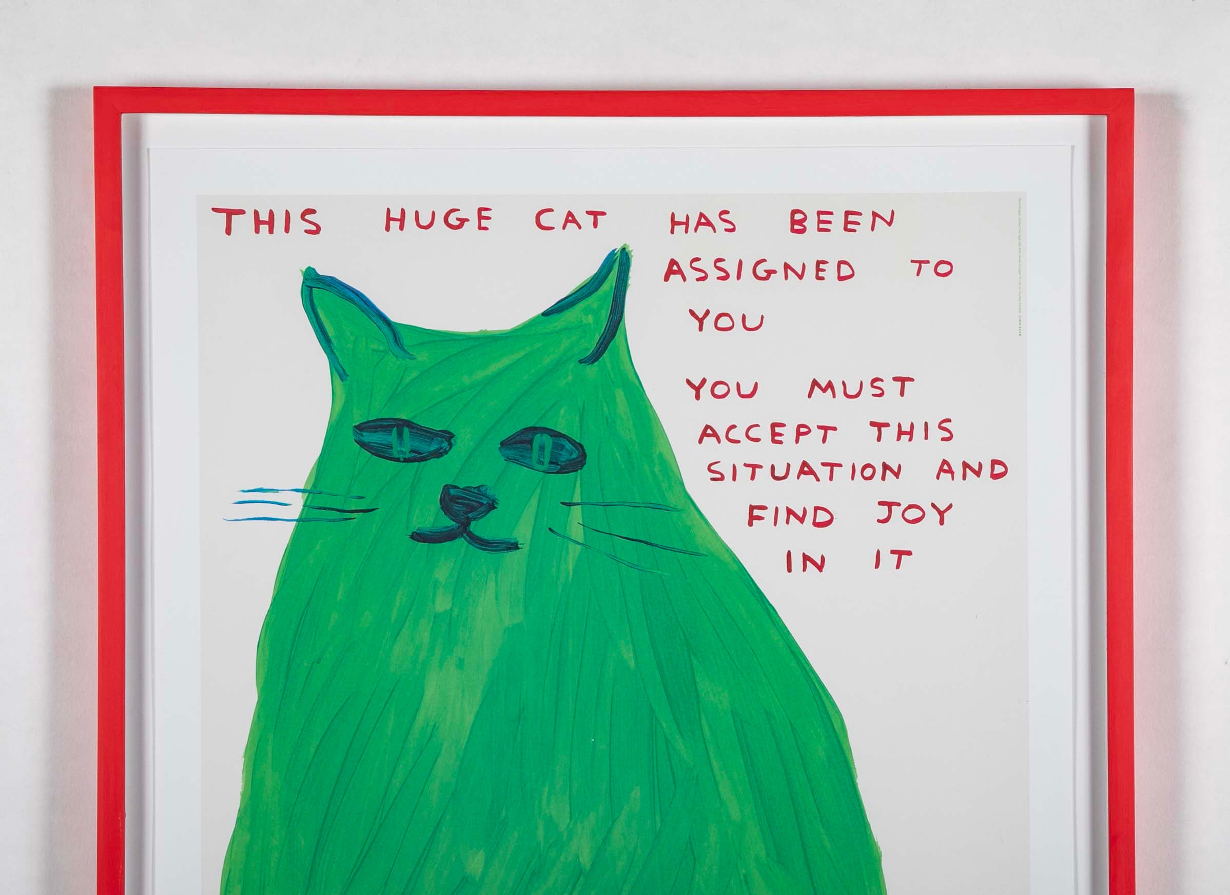 David Shrigley (b.1968) Poster of a Green Cat " This Huge Cat has Been Assigned to You....."