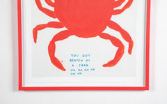 David Shrigley (b.1968) Print of a Red Crab "You Got Beaten by a Crab Ha Ha Ha Ha Ha Ha"