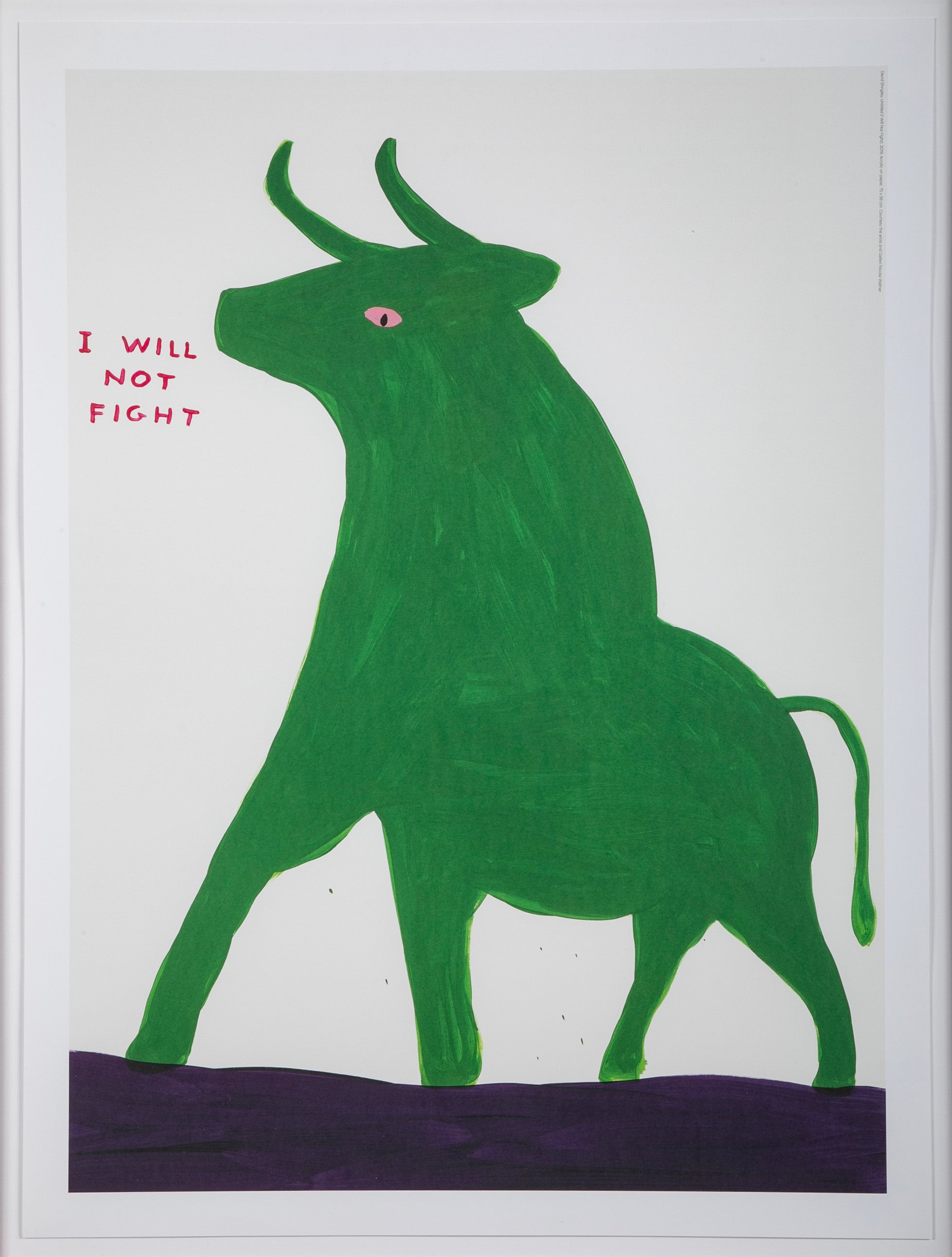 David Shrigley (b.1968) Print of Bull "I Will Not Fight"