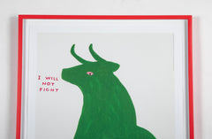 David Shrigley (b.1968) Print of Bull "I Will Not Fight"